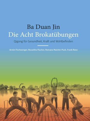 cover image of Ba Duan Jin--Die Acht Brokatübungen